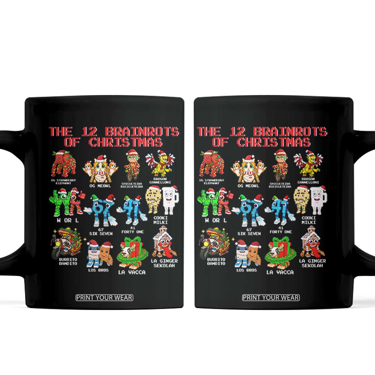 The 12 Brainrots of Christmas Coffee Mug Funny Cursed Meme Holiday Gag Gift TS02 Black Print Your Wear