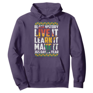 Black History Month Hoodie Live It Learn It Make It 365 Days A Year TS02 Purple Printyourwear