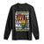 Black History Month Long Sleeve Shirt Live It Learn It Make It 365 Days A Year Kente TS02 Black Print Your Wear