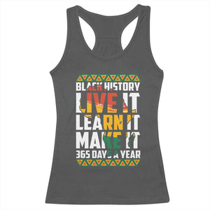 Black History Month Racerback Tank Top Live It Learn It Make It 365 Days A Year Kente TS02 Dark Heather Print Your Wear
