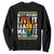 Black History Month Sweatshirt Live It Learn It Make It 365 Days A Year TS02 Black Printyourwear