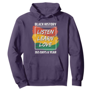 Black History Month Hoodie Listen Learn Love 365 Days A Year African American TS02 Purple Printyourwear