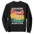 Black History Month Sweatshirt Listen Learn Love 365 Days A Year African American TS02 Black Printyourwear