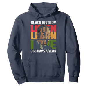 Black History Month Hoodie Listen Learn Love 365 Days A Year MLK TS02 Navy Printyourwear