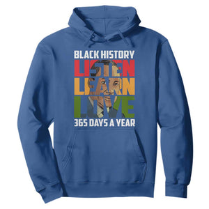 Black History Month Hoodie Listen Learn Love 365 Days A Year MLK TS02 Royal Blue Printyourwear