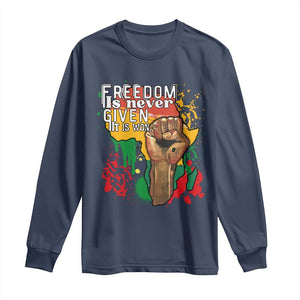 Black History Month Long Sleeve Shirt Freedom Is Never Given It Is Won Equal Rights Raised Fist TS02 Navy Print Your Wear