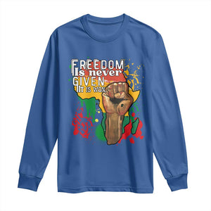 Black History Month Long Sleeve Shirt Freedom Is Never Given It Is Won Equal Rights Raised Fist TS02 Royal Blue Print Your Wear