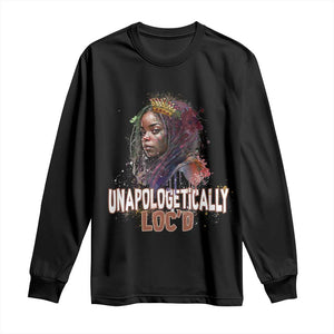 Black Locs Girl Long Sleeve Shirt Unapologetically Locd Hair Melanin Queen TS02 Black Print Your Wear