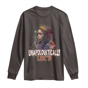 Black Locs Girl Long Sleeve Shirt Unapologetically Locd Hair Melanin Queen TS02 Dark Chocolate Print Your Wear