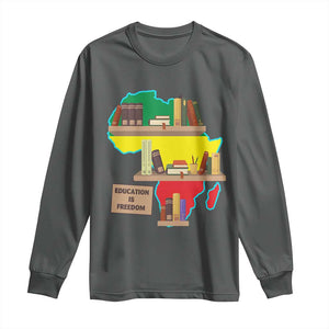 Education Is Freedom Long Sleeve Shirt Teach Black History Educated African American TS02 Dark Heather Print Your Wear