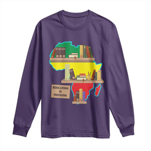 Education Is Freedom Long Sleeve Shirt Teach Black History Educated African American TS02 Purple Print Your Wear