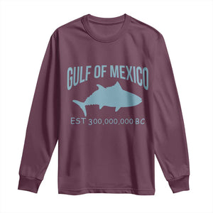 Gulf of Mexico Long Sleeve Shirt Est 300,000,000 BC Funny Tuna TS02 Maroon Print Your Wear