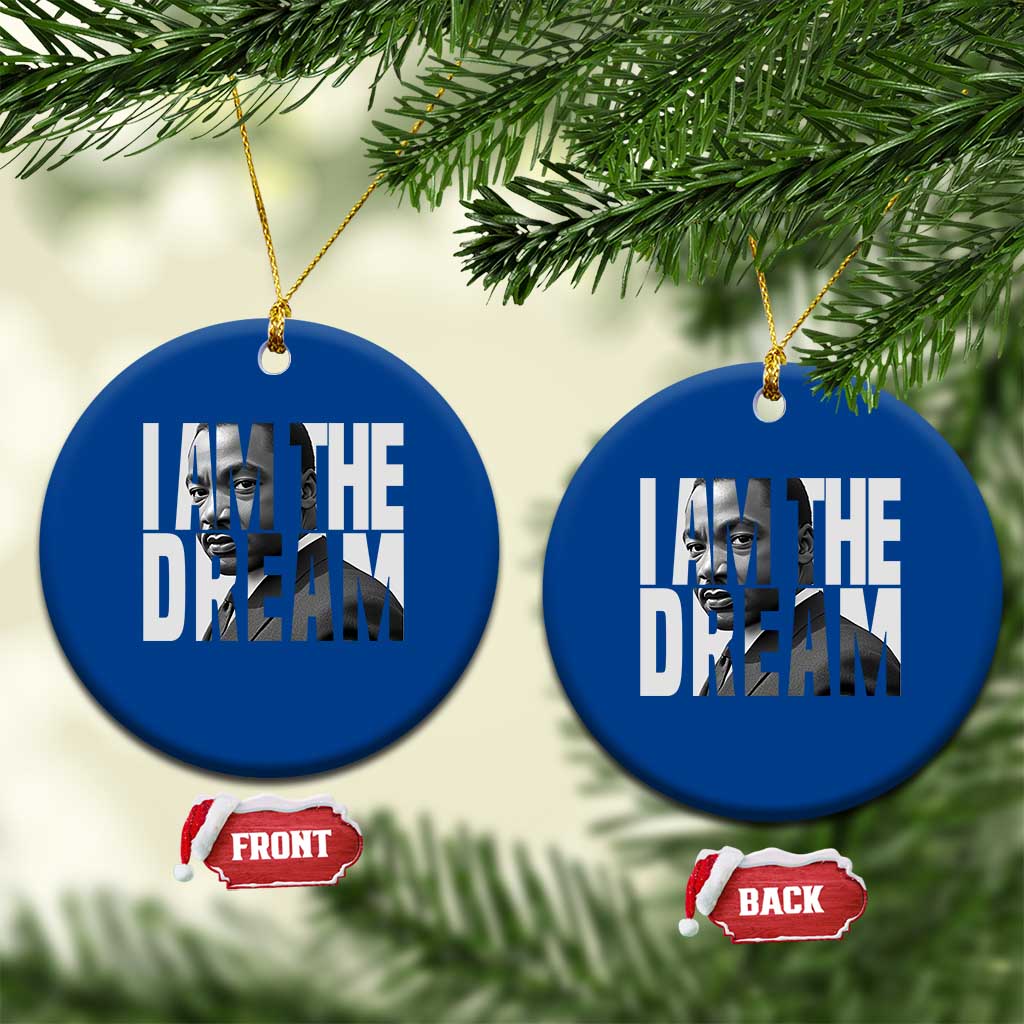 Martin Luther King MLK Day Ceramic Ornament I Am The Dream Black King Power Black History Month TS02 1pc Blue Print Your Wear