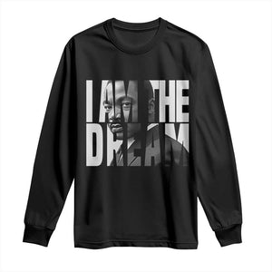 Martin Luther King MLK Day Long Sleeve Shirt I Am The Dream Black King Power Black History Month TS02 Black Print Your Wear