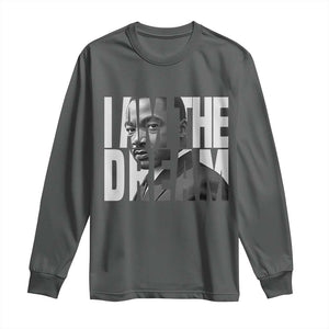 Martin Luther King MLK Day Long Sleeve Shirt I Am The Dream Black King Power Black History Month TS02 Dark Heather Print Your Wear