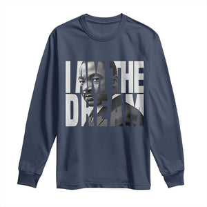 Martin Luther King MLK Day Long Sleeve Shirt I Am The Dream Black King Power Black History Month TS02 Navy Print Your Wear