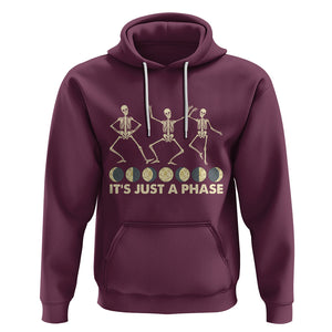 Dancing Skeleton Hoodie It's Just A Phase Moon Celestial Cycle Phases Of The Moon Astronomy TS02 Maroon Printyourwear