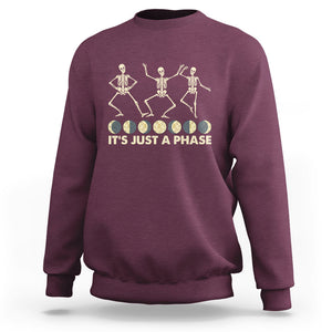 Dancing Skeleton Sweatshirt It's Just A Phase Moon Celestial Cycle Phases Of The Moon Astronomy TS02 Maroon Printyourwear