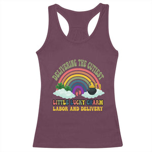 Funny Labor and Delivery St Patricks Day Racerback Tank Top Delivering The Cutiest Little Lucky Charm TS02 Maroon Print Your Wear