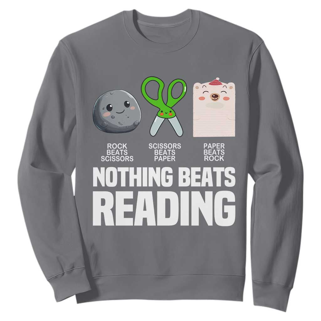 Nothing Beats Reading Sweatshirt Rock Paper Scissors Read Book Lovers TS02 Charcoal Print Your Wear