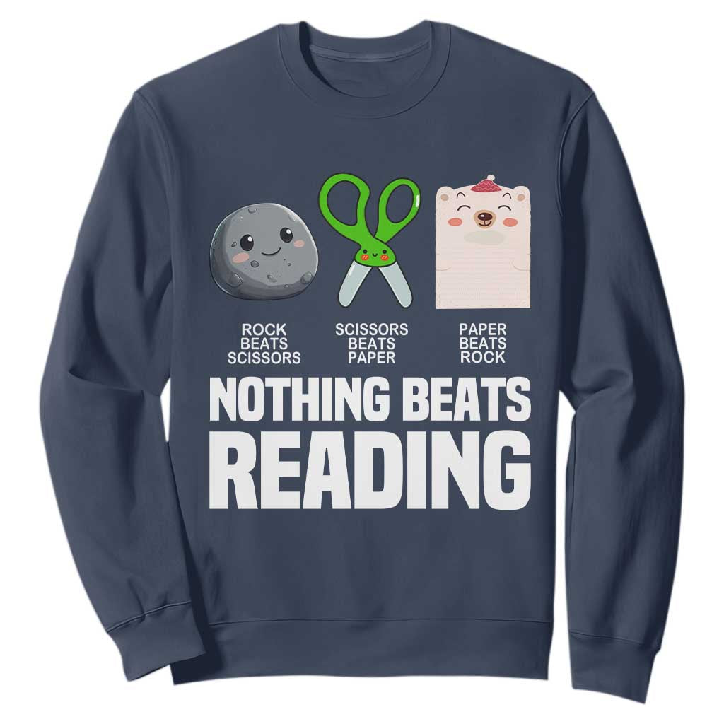Nothing Beats Reading Sweatshirt Rock Paper Scissors Read Book Lovers TS02 Navy Print Your Wear