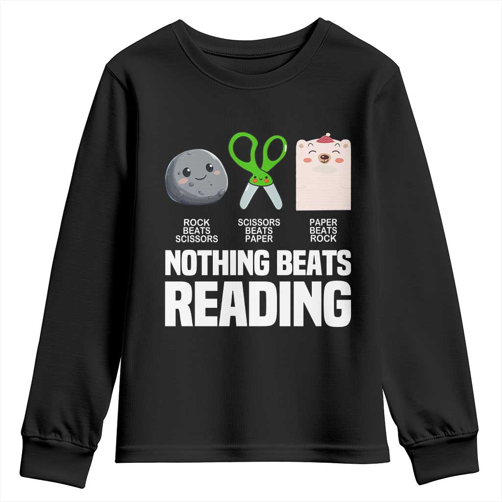 Nothing Beats Reading Youth Sweatshirt Rock Paper Scissors Read Book Lovers TS02 Black Print Your Wear