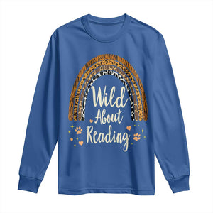 Wild About Reading Long Sleeve Shirt Teacher Student Back to School Retro Rainbow TS02 Royal Blue Print Your Wear