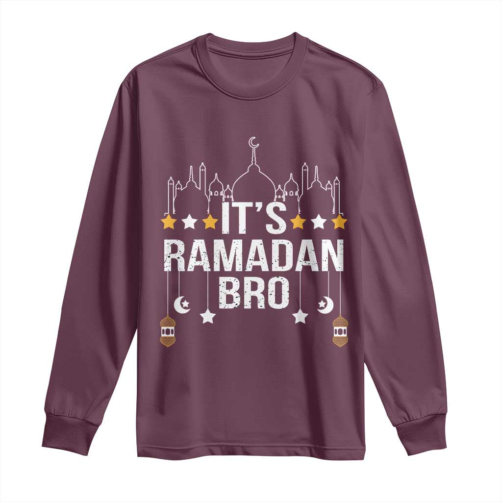 It's Ramadan Bro Long Sleeve Shirt Islamic Fasting Muslim TS02 Maroon Print Your Wear