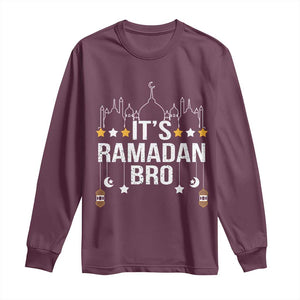 It's Ramadan Bro Long Sleeve Shirt Islamic Fasting Muslim TS02 Maroon Print Your Wear