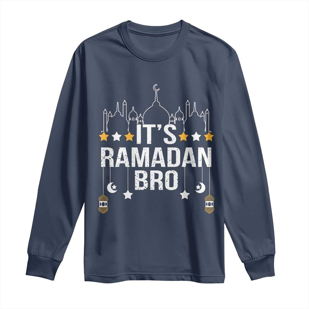It's Ramadan Bro Long Sleeve Shirt Islamic Fasting Muslim TS02 Navy Print Your Wear