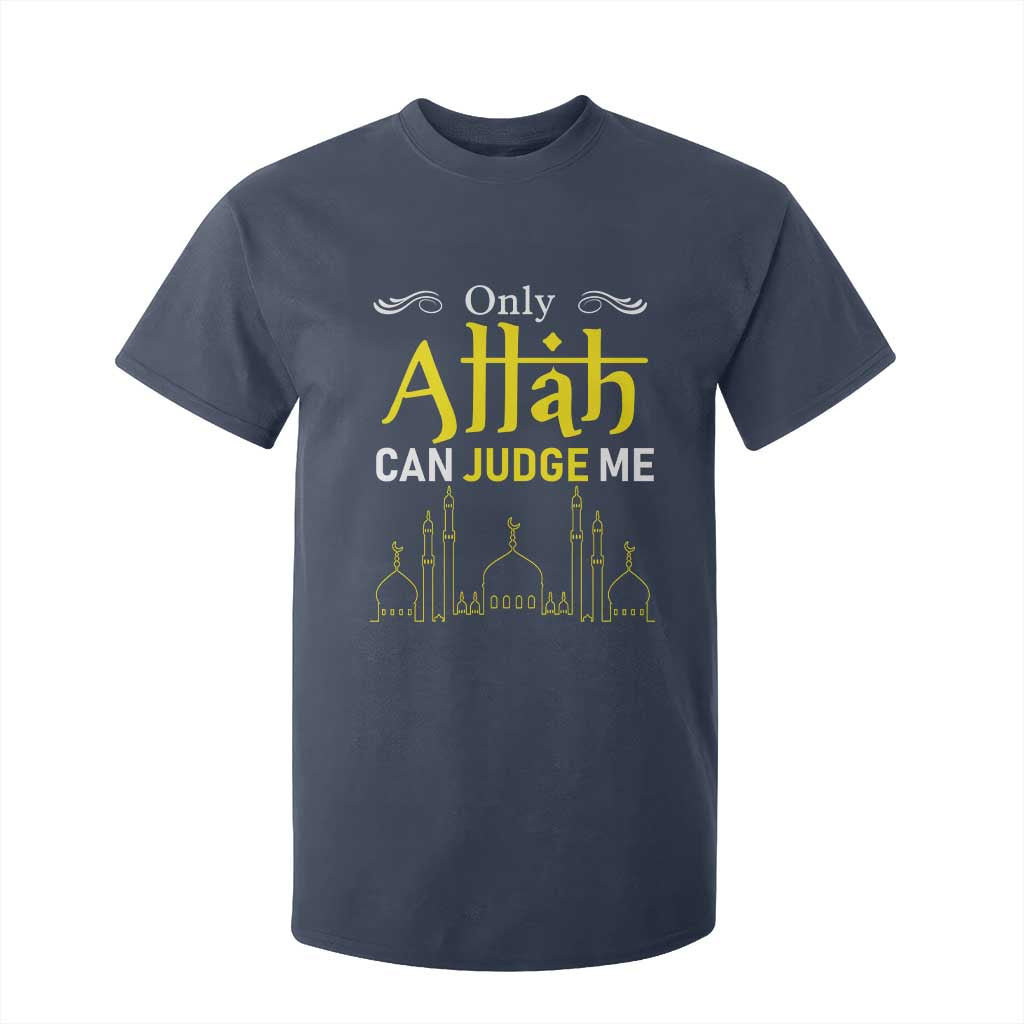 Only Allah Can Judge Me T Shirt For Kid Islamic Muslim Ramadan Eid TS02 Navy Print Your Wear