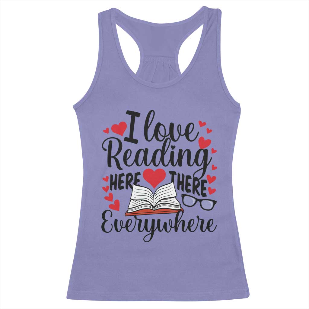 I Love Reading Here There Anywhere Racerback Tank Top Reading Month Across America TS02 Violet Print Your Wear