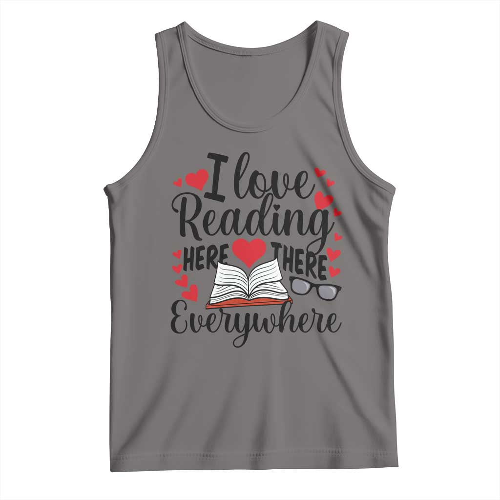 I Love Reading Here There Anywhere Tank Top Reading Month Across America TS02 Deep Heather Print Your Wear
