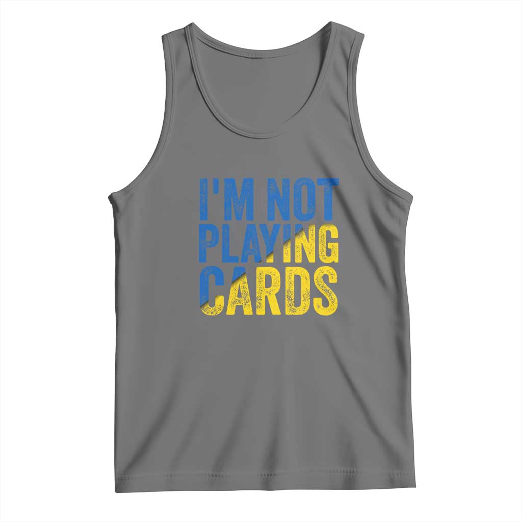 Zelensky I'm Not Playing Cards Tank Top TS02 Black Heather Print Your Wear