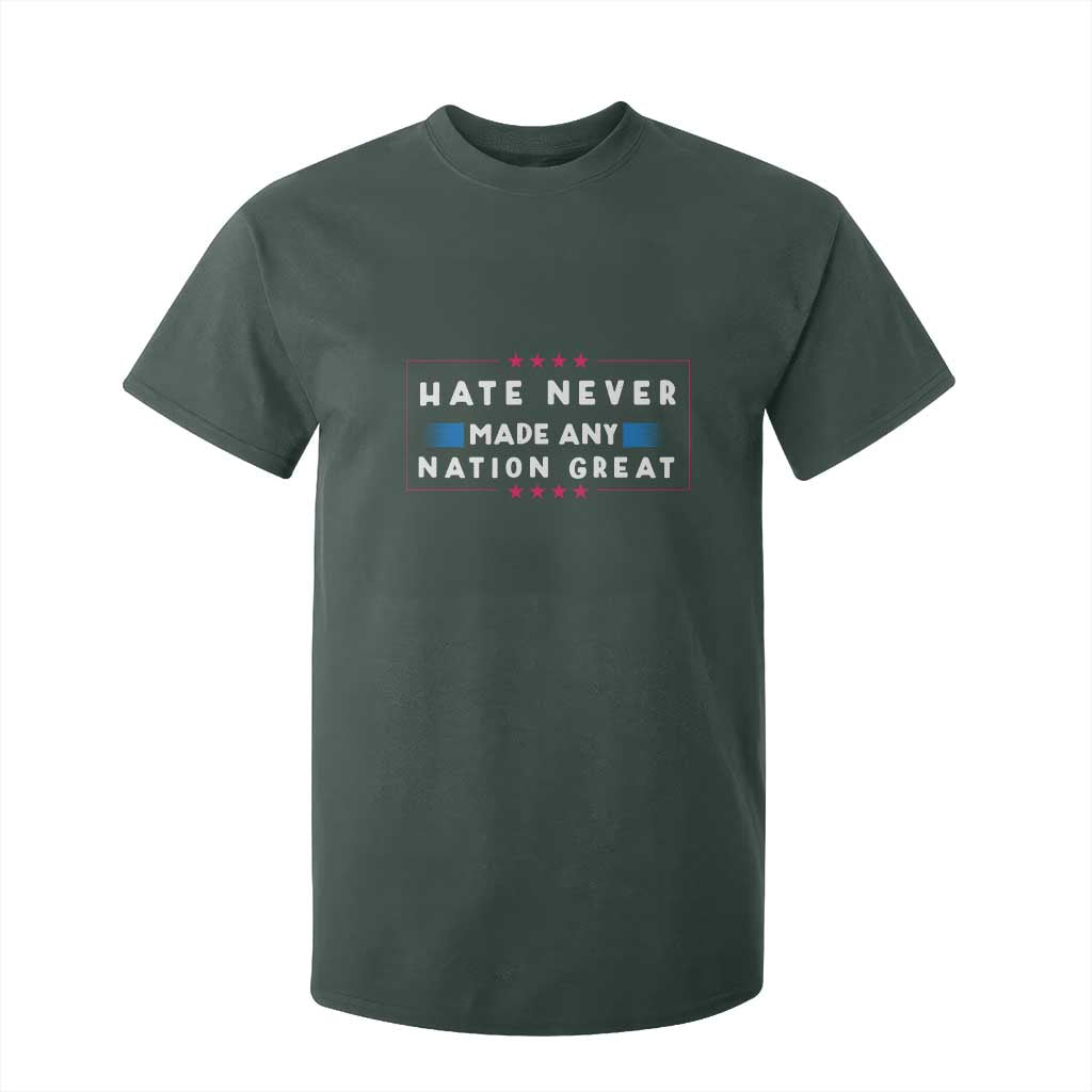 Hate Never Made Any Nation Great T Shirt For Kid TS02 Dark Forest Green Print Your Wear