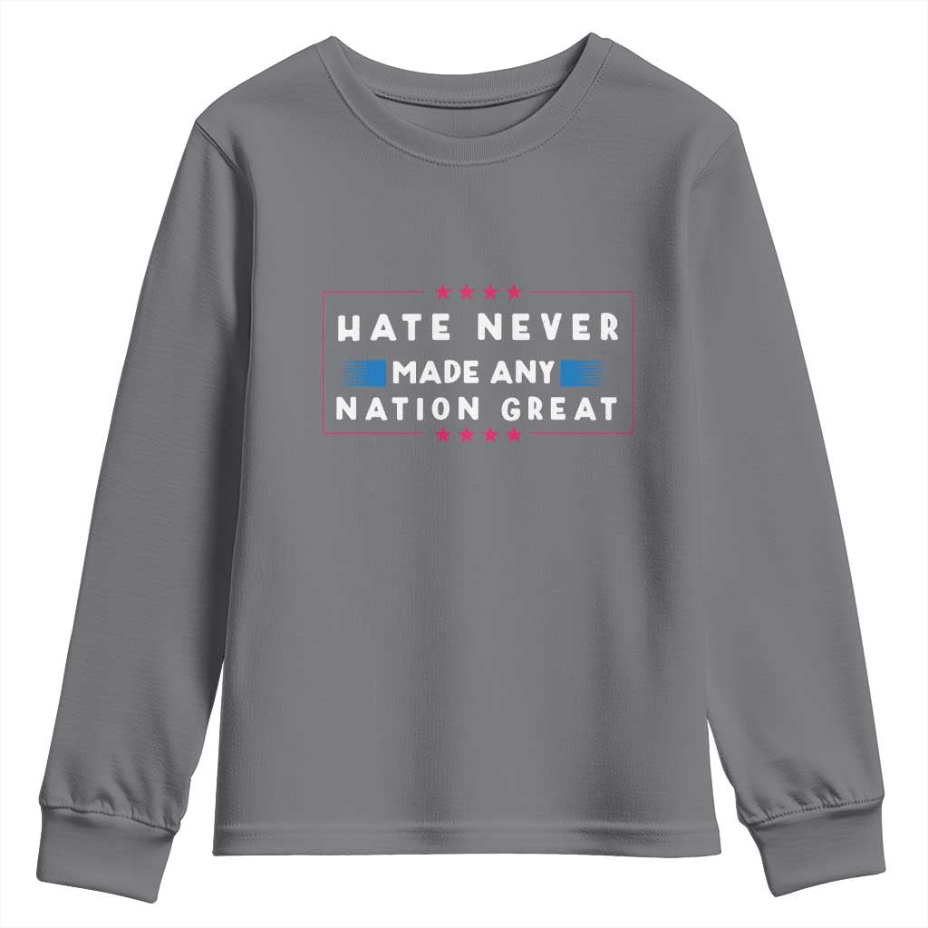 Hate Never Made Any Nation Great Youth Sweatshirt TS02 Charcoal Print Your Wear
