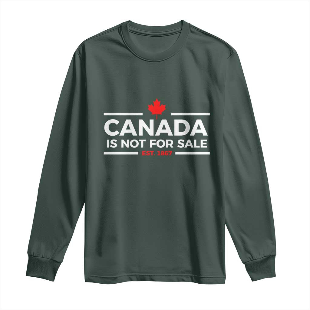 Canada Is Not For Sale Est. 1867 Long Sleeve Shirt TS02 Dark Forest Green Print Your Wear