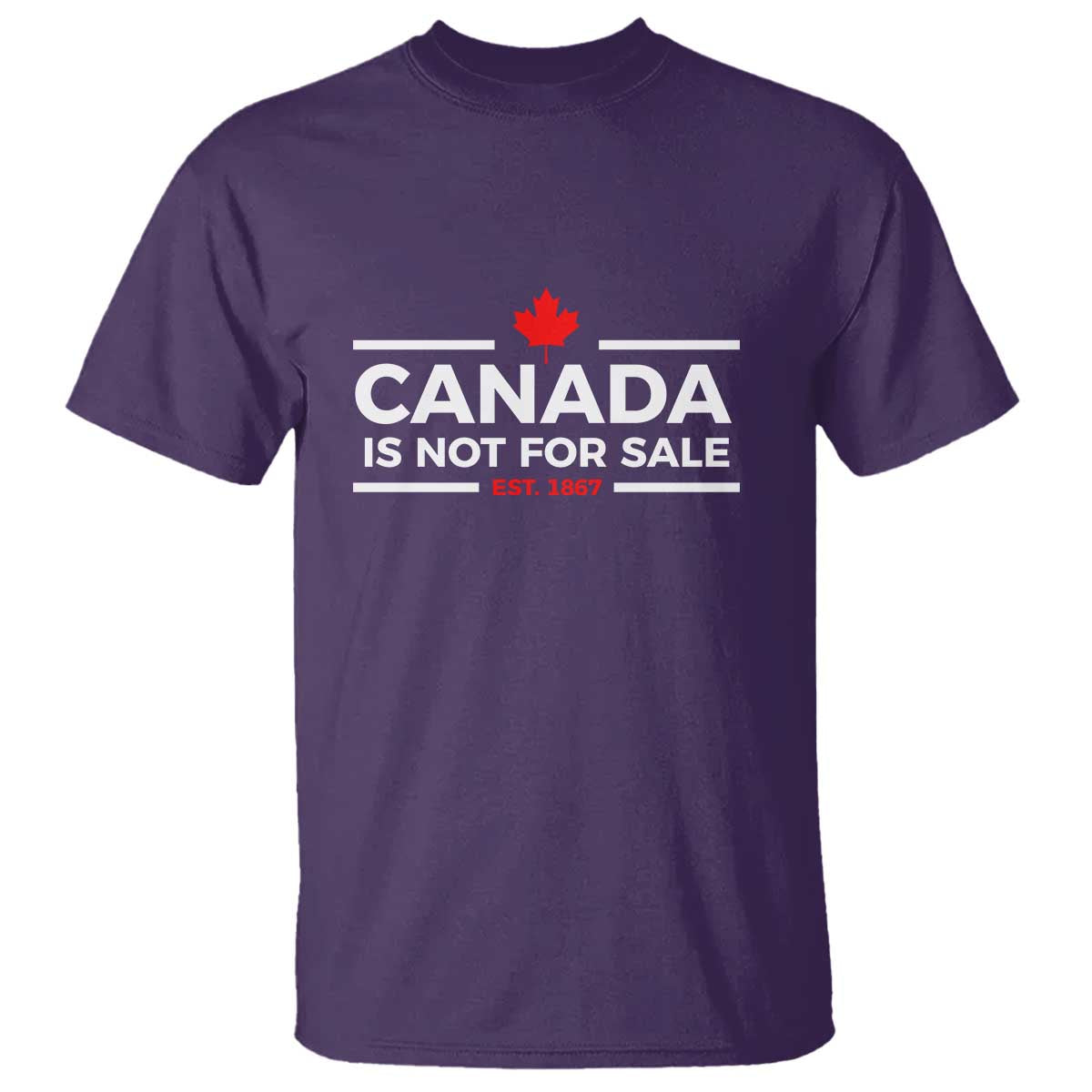 Canada Is Not For Sale Est. 1867 T Shirt TS02 Purple Print Your Wear