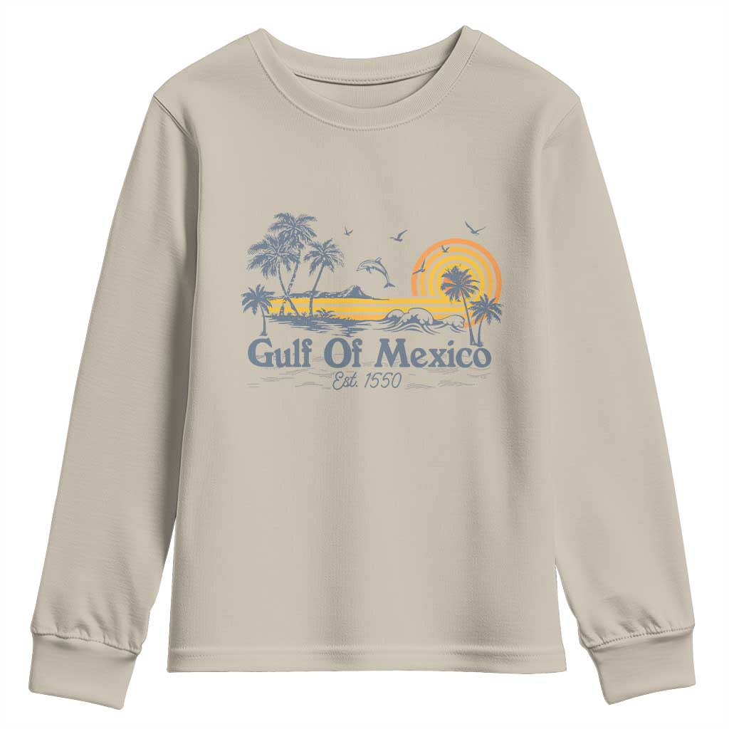 Vintage Gulf of Mexico Est 1550 Youth Sweatshirt Golfo De Mexico TS02 Sand Print Your Wear