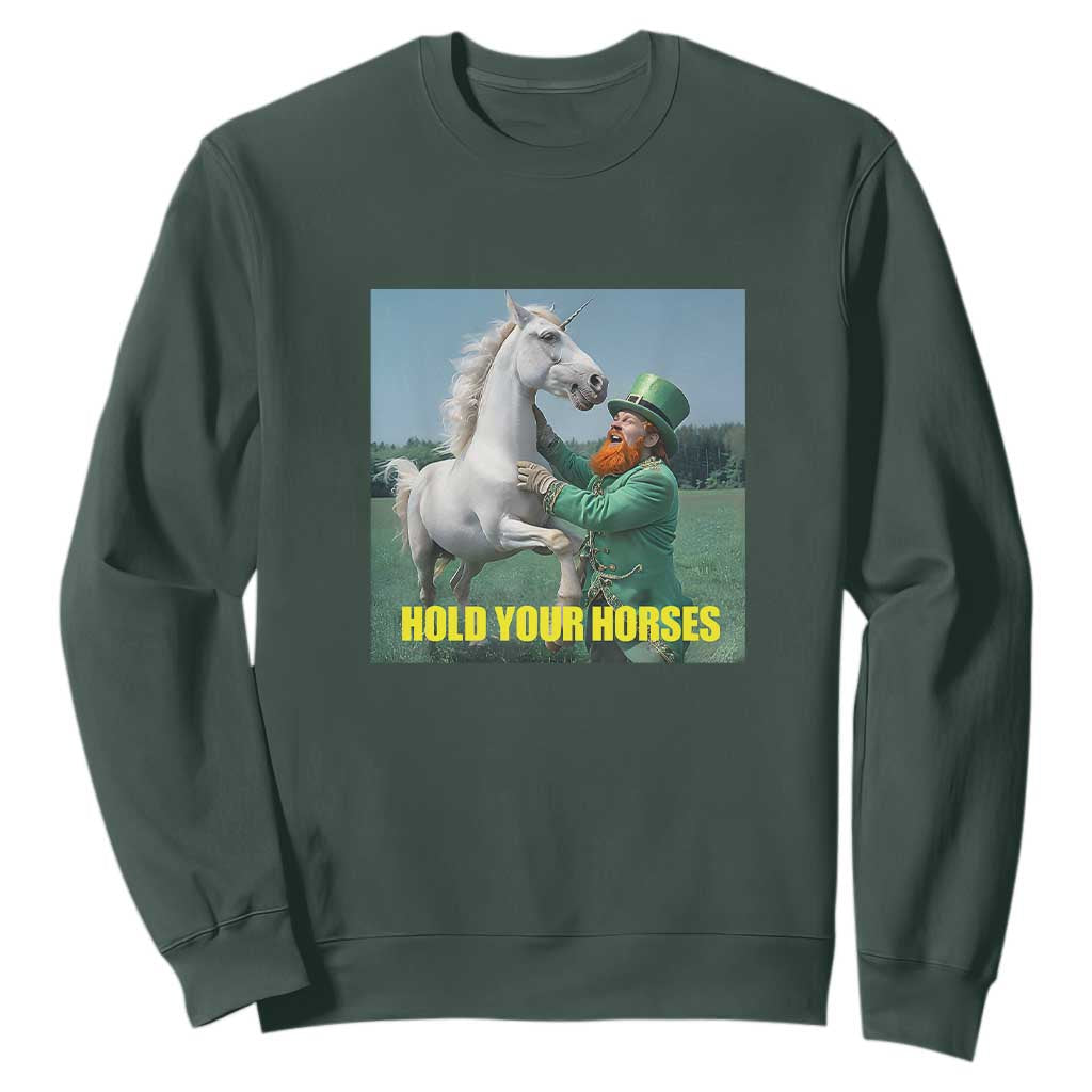 Funny Leprechaun Hold Your Horse Sweatshirt Unicorn St Patrick's Day TS02 Dark Forest Green Print Your Wear