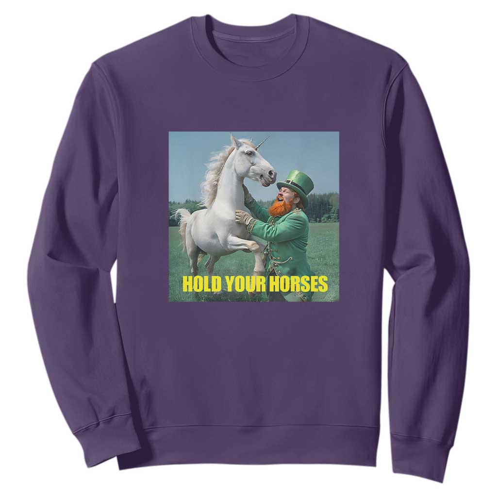 Funny Leprechaun Hold Your Horse Sweatshirt Unicorn St Patrick's Day TS02 Purple Print Your Wear