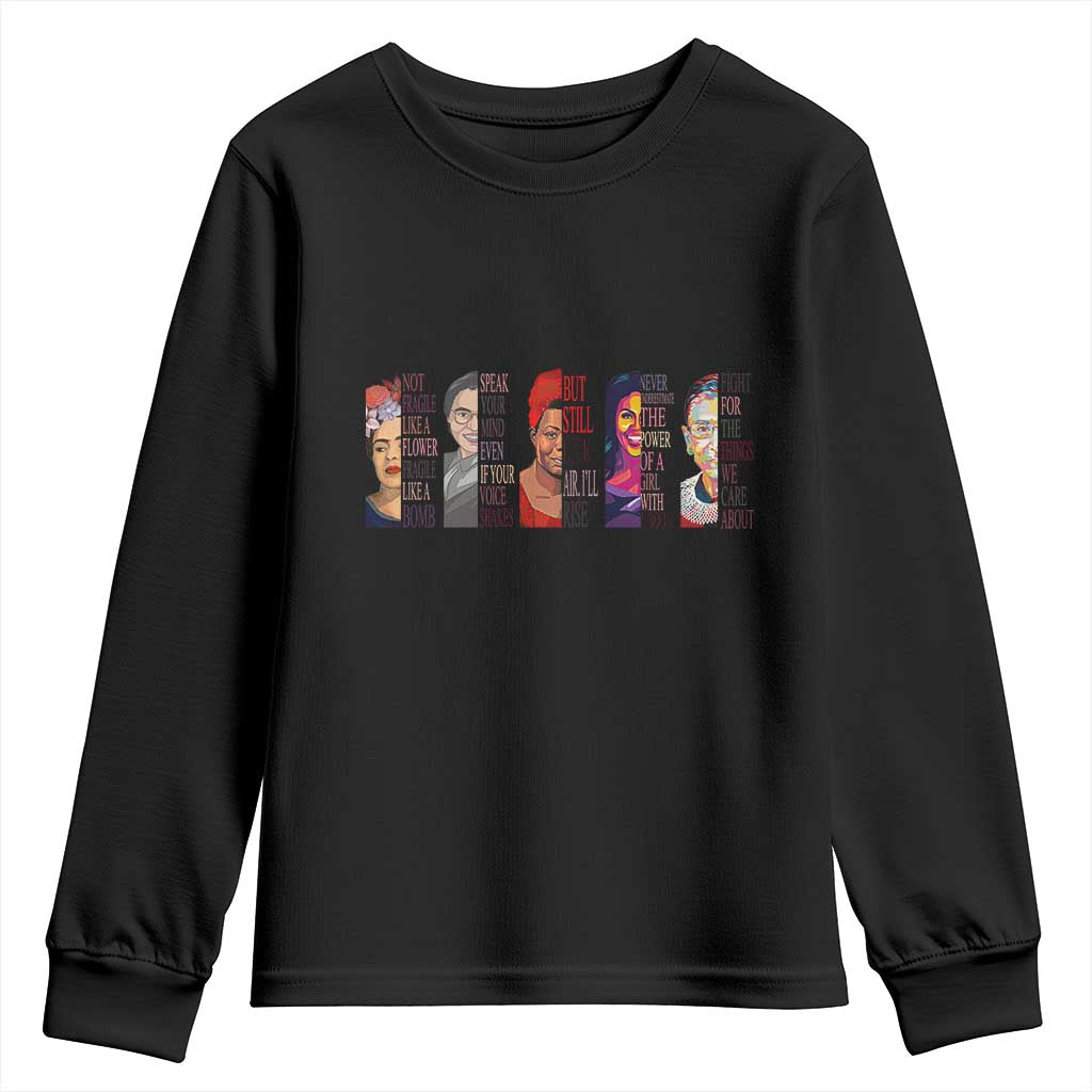 Well Behaved Women Rarely Make History Youth Sweatshirt Feminist Empowered Women TS02 Black Print Your Wear