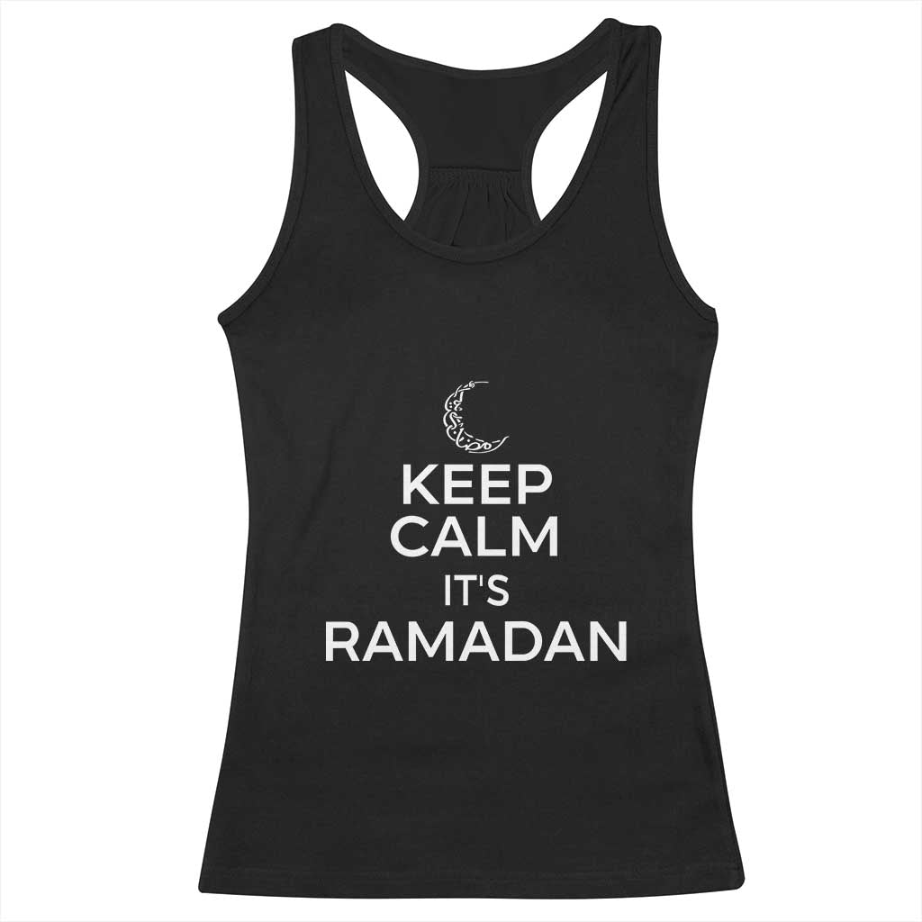 Keep Calm It's Ramadan Racerback Tank Top Kareem Eid Mubarek Islamic Muslims TS02 Black Print Your Wear