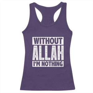 Islam Muslim Racerback Tank Top Without Allah I'm Nothing TS02 Purple Print Your Wear