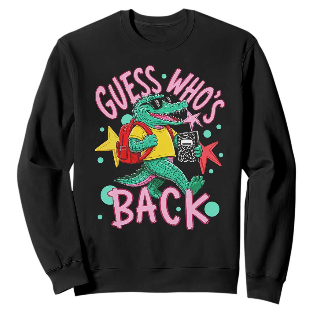 Funny Retro Alligator First Day of School Sweatshirt Guess Who is Back Cute Kids Gift TS02 Black Print Your Wear