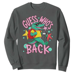 Funny Retro Alligator First Day of School Sweatshirt Guess Who is Back Cute Kids Gift TS02 Dark Heather Print Your Wear