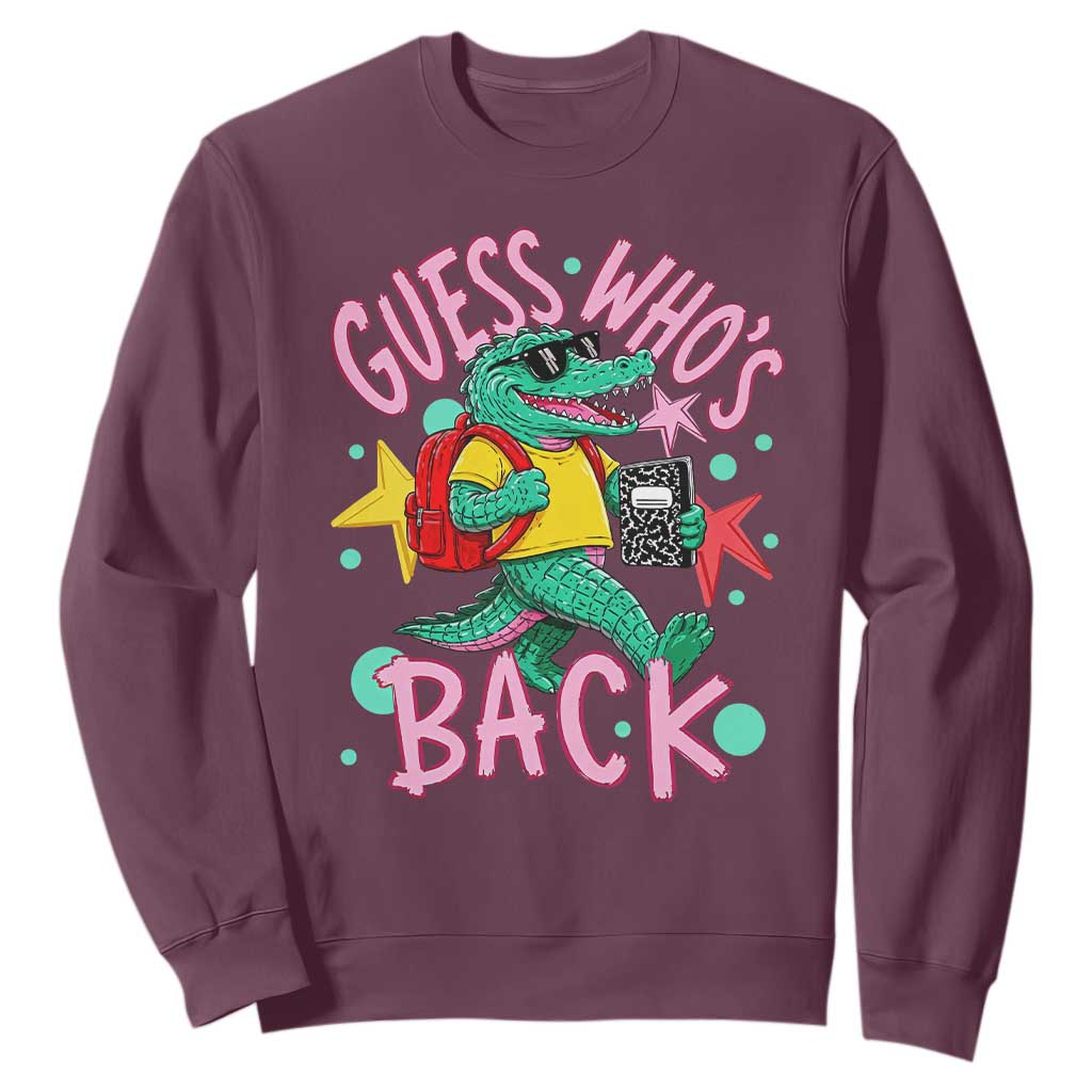 Funny Retro Alligator First Day of School Sweatshirt Guess Who is Back Cute Kids Gift TS02 Maroon Print Your Wear