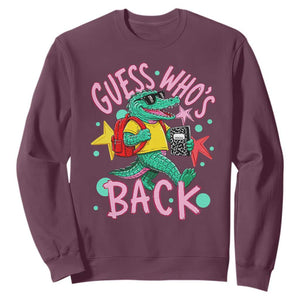 Funny Retro Alligator First Day of School Sweatshirt Guess Who is Back Cute Kids Gift TS02 Maroon Print Your Wear