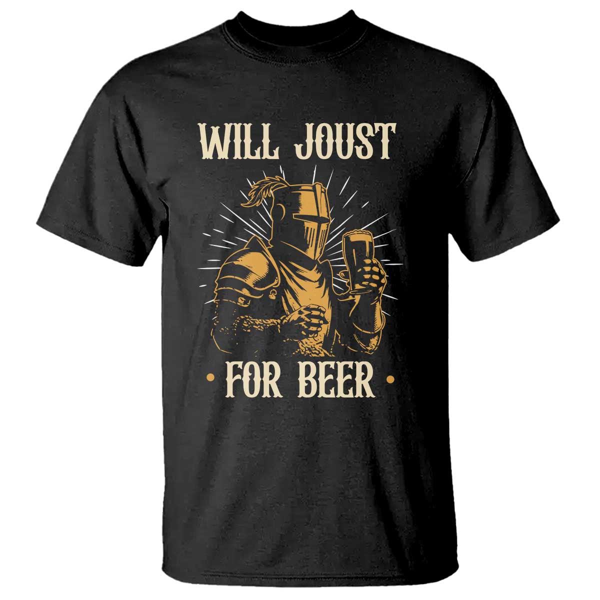 Funny Medieval Knight Drinking Festival Humor T Shirt Will Joust For Beer Renaissance Faire TS02 Black Print Your Wear