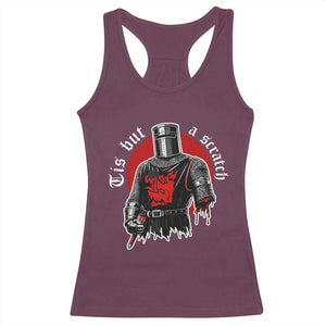 Funny One Arm Knight Medieval Racerback Tank Top Tis But A Scratch Classic Dark Humor Parody TS02 Maroon Print Your Wear